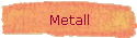 Metall